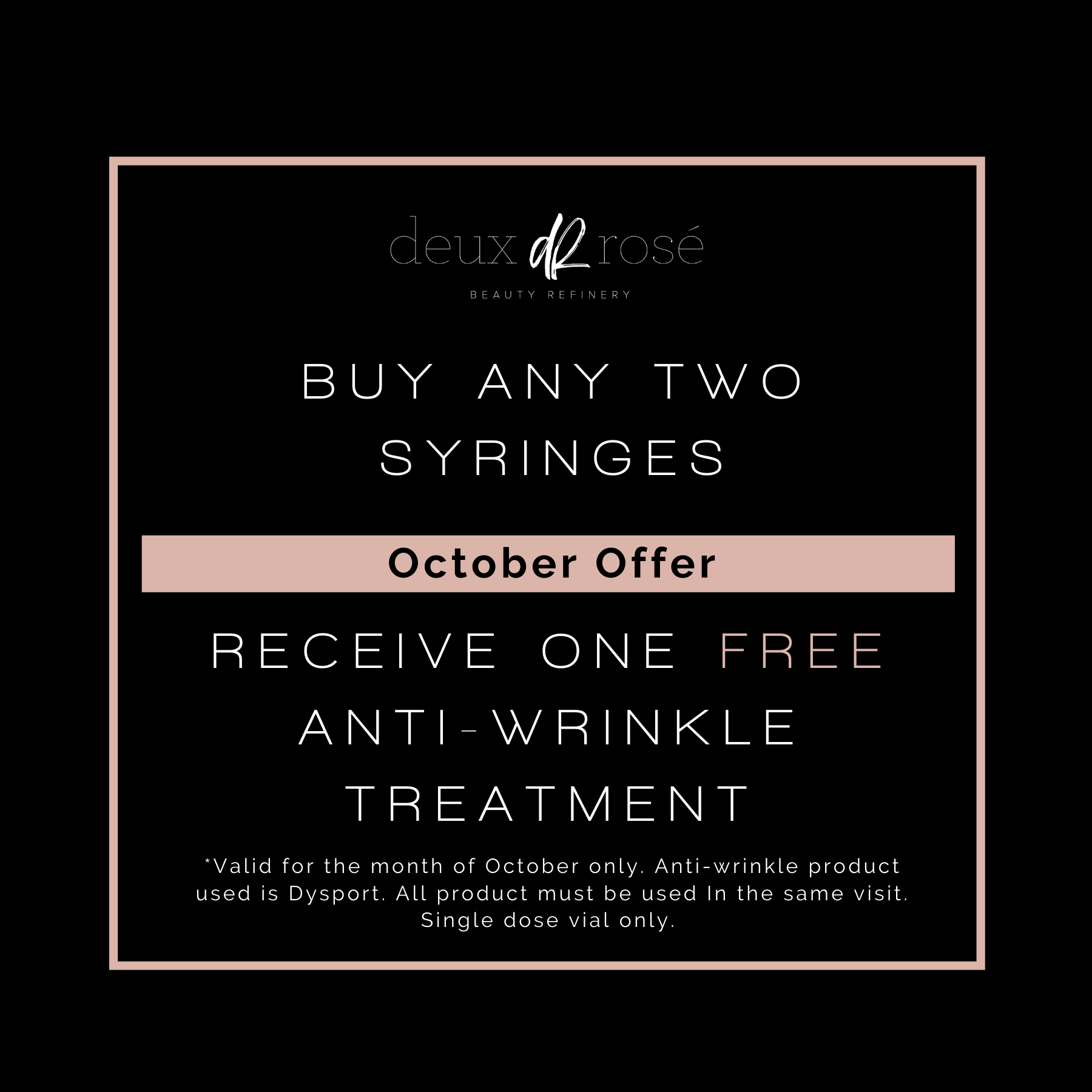 A graphic that says, "Buy any two syringes and receive one free anti-wrinkle treatment."